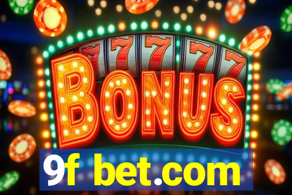 9f bet.com